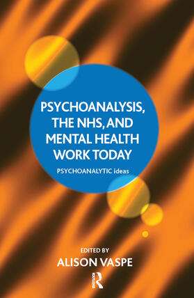 Vaspe |  Psychoanalysis, the NHS, and Mental Health Work Today | Buch |  Sack Fachmedien