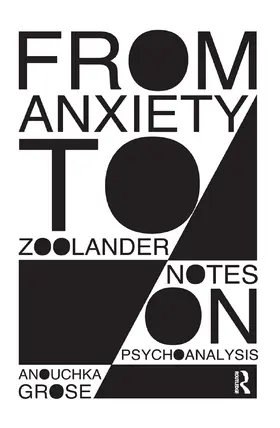 Grose |  From Anxiety to Zoolander | Buch |  Sack Fachmedien