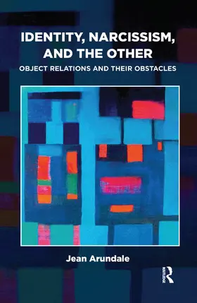Arundale |  Identity, Narcissism, and the Other | Buch |  Sack Fachmedien