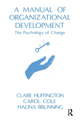 Huffington / Cole / Brunning |  A Manual of Organizational Development | Buch |  Sack Fachmedien