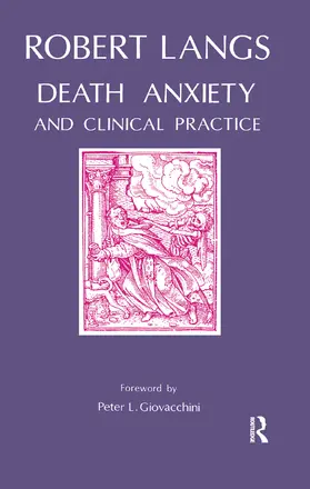 Langs |  Death Anxiety and Clinical Practice | Buch |  Sack Fachmedien