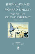 Holmes / Lindley |  The Values of Psychotherapy | Buch |  Sack Fachmedien