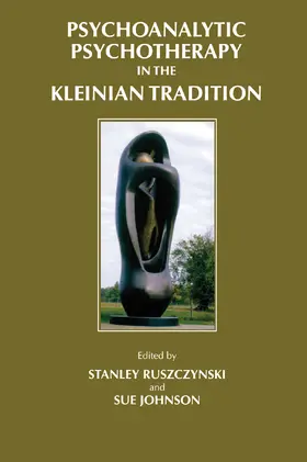 Ruszczynski / Johnson |  Psychoanalytic Psychotherapy in the Kleinian Tradition | Buch |  Sack Fachmedien