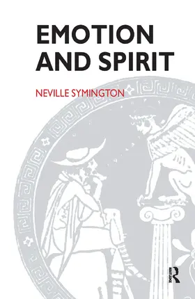Symington | Emotion and Spirit | Buch | 978-0-367-10502-0 | www.sack.de