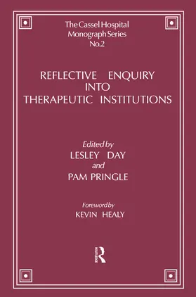 Day / Pringle |  Reflective Enquiry into Therapeutic Institutions | Buch |  Sack Fachmedien