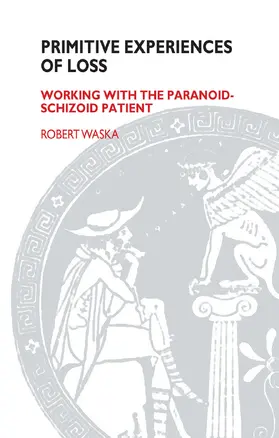 Waska |  Primitive Experiences of Loss | Buch |  Sack Fachmedien