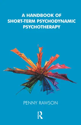 Rawson |  A Handbook of Short-Term Psychodynamic Psychotherapy | Buch |  Sack Fachmedien