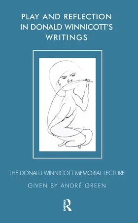 Green |  Play and Reflection in Donald Winnicott's Writings | Buch |  Sack Fachmedien