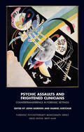 GORDON / Gordon / Kirtchuk |  Psychic Assaults and Frightened Clinicians | Buch |  Sack Fachmedien