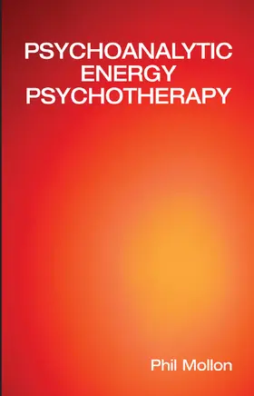Mollon |  Psychoanalytic Energy Psychotherapy | Buch |  Sack Fachmedien