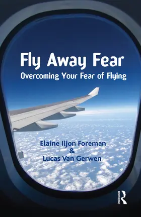 Iljon Foreman |  Fly Away Fear | Buch |  Sack Fachmedien