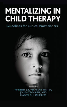 SCHMEETS / Verheugt-Pleiter / Zevalkink |  Mentalizing in Child Therapy | Buch |  Sack Fachmedien