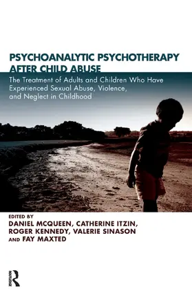 McQueen / Itzin / Kennedy |  Psychoanalytic Psychotherapy After Child Abuse | Buch |  Sack Fachmedien