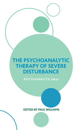 Williams |  The Psychoanalytic Therapy of Severe Disturbance | Buch |  Sack Fachmedien