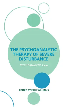 Williams | The Psychoanalytic Therapy of Severe Disturbance | Buch | 978-0-367-10619-5 | www.sack.de