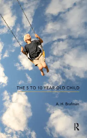 Brafman | The 5 to 10 Year-Old Child | Buch | 978-0-367-10639-3 | www.sack.de