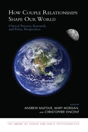 BALFOUR / Balfour / Morgan |  How Couple Relationships Shape our World | Buch |  Sack Fachmedien