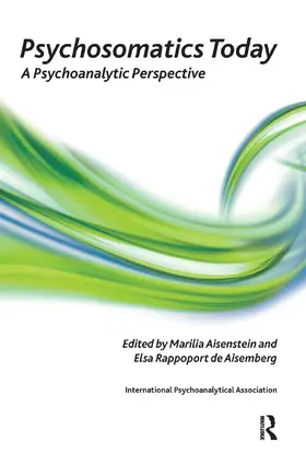 Aisenstein / Rappoport de Aisemberg | Psychosomatics Today | Buch | 978-0-367-10710-9 | www.sack.de