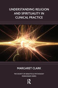 Clark |  Understanding Religion and Spirituality in Clinical Practice | Buch |  Sack Fachmedien