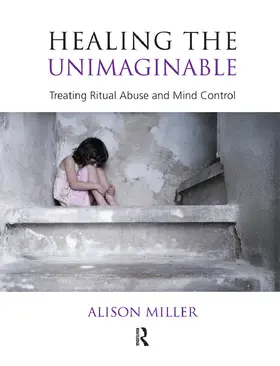 Miller | Healing the Unimaginable | Buch | 978-0-367-10717-8 | www.sack.de