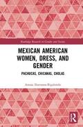 Ibarraran-Bigalondo |  Mexican American Women, Dress and Gender | Buch |  Sack Fachmedien
