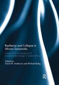 Bollig / Anderson |  Resilience and Collapse in African Savannahs | Buch |  Sack Fachmedien