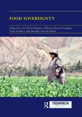Holt-Gimenez / Alonso-Fradejas / Holmes |  Food Sovereignty | Buch |  Sack Fachmedien