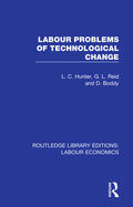 Hunter / Reid / Boddy |  Labour Problems of Technological Change | Buch |  Sack Fachmedien