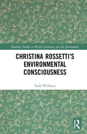 Williams |  Christina Rossetti's Environmental Consciousness | Buch |  Sack Fachmedien
