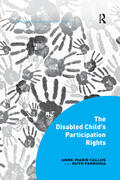 Callus / Farrugia |  The Disabled Child's Participation Rights | Buch |  Sack Fachmedien