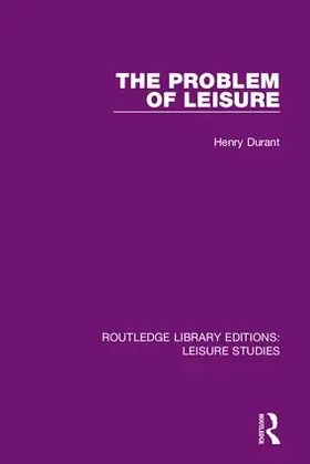 Durant |  The Problem of Leisure | Buch |  Sack Fachmedien