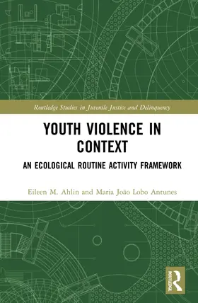 Ahlin / Antunes |  Youth Violence in Context | Buch |  Sack Fachmedien
