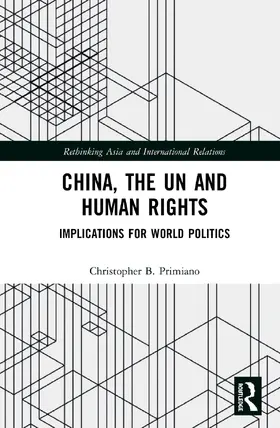 Primiano |  China, the UN and Human Rights | Buch |  Sack Fachmedien