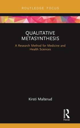 Malterud | Qualitative Metasynthesis | Buch | 978-0-367-13418-1 | sack.de