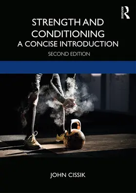 Cissik | Strength and Conditioning | Buch | 978-0-367-13449-5 | sack.de