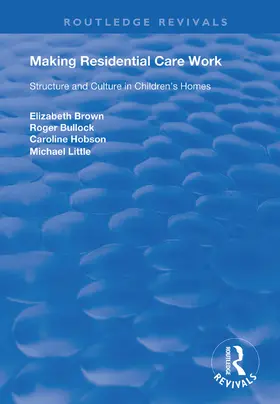 Hobson / Brown / Bullock |  Making Residential Care Work | Buch |  Sack Fachmedien