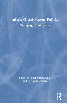 Bekkevold / Kalyanaraman |  India's Great Power Politics | Buch |  Sack Fachmedien