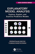 Biecek / Burzykowski |  Explanatory Model Analysis | Buch |  Sack Fachmedien