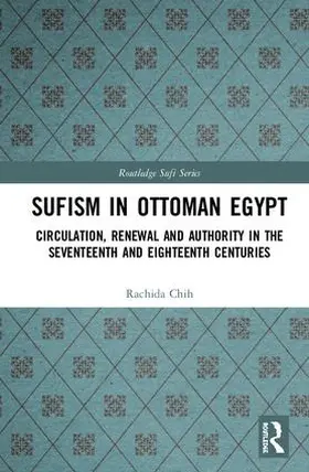 Chih |  Sufism in Ottoman Egypt | Buch |  Sack Fachmedien