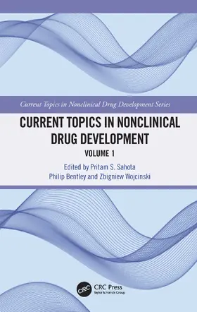 Sahota / Bentley / Wojcinski |  Current Topics in Nonclinical Drug Development | Buch |  Sack Fachmedien