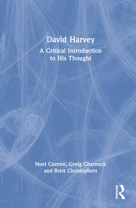 Castree / Charnock / Christophers | David Harvey | Buch | 978-0-367-13697-0 | sack.de