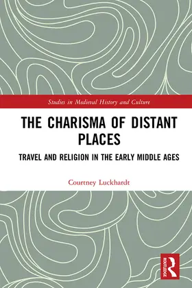 Luckhardt |  The Charisma of Distant Places | Buch |  Sack Fachmedien