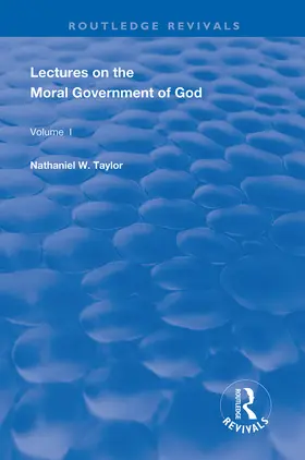 Taylor |  Lectures on the Moral Government of God | Buch |  Sack Fachmedien
