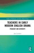 Lambert |  Teachers in Early Modern English Drama | Buch |  Sack Fachmedien