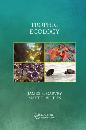 Garvey / Whiles |  Trophic Ecology | Buch |  Sack Fachmedien