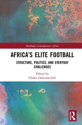 Onwumechili | Africa's Elite Football | Buch | 978-0-367-13889-9 | sack.de