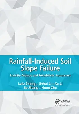 Zhang / Li / Zhu |  Rainfall-Induced Soil Slope Failure | Buch |  Sack Fachmedien