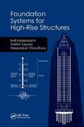 Katzenbach / Leppla / Choudhury |  Foundation Systems for High-Rise Structures | Buch |  Sack Fachmedien