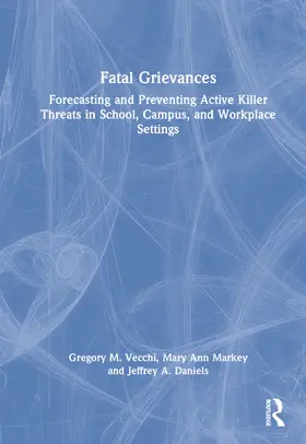 Vecchi / Markey / Daniels |  Fatal Grievances | Buch |  Sack Fachmedien