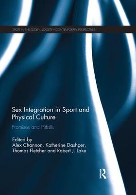 Channon / Dashper / Fletcher |  Sex Integration in Sport and Physical Culture | Buch |  Sack Fachmedien